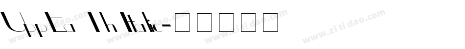 UppEa Th Italic字体转换